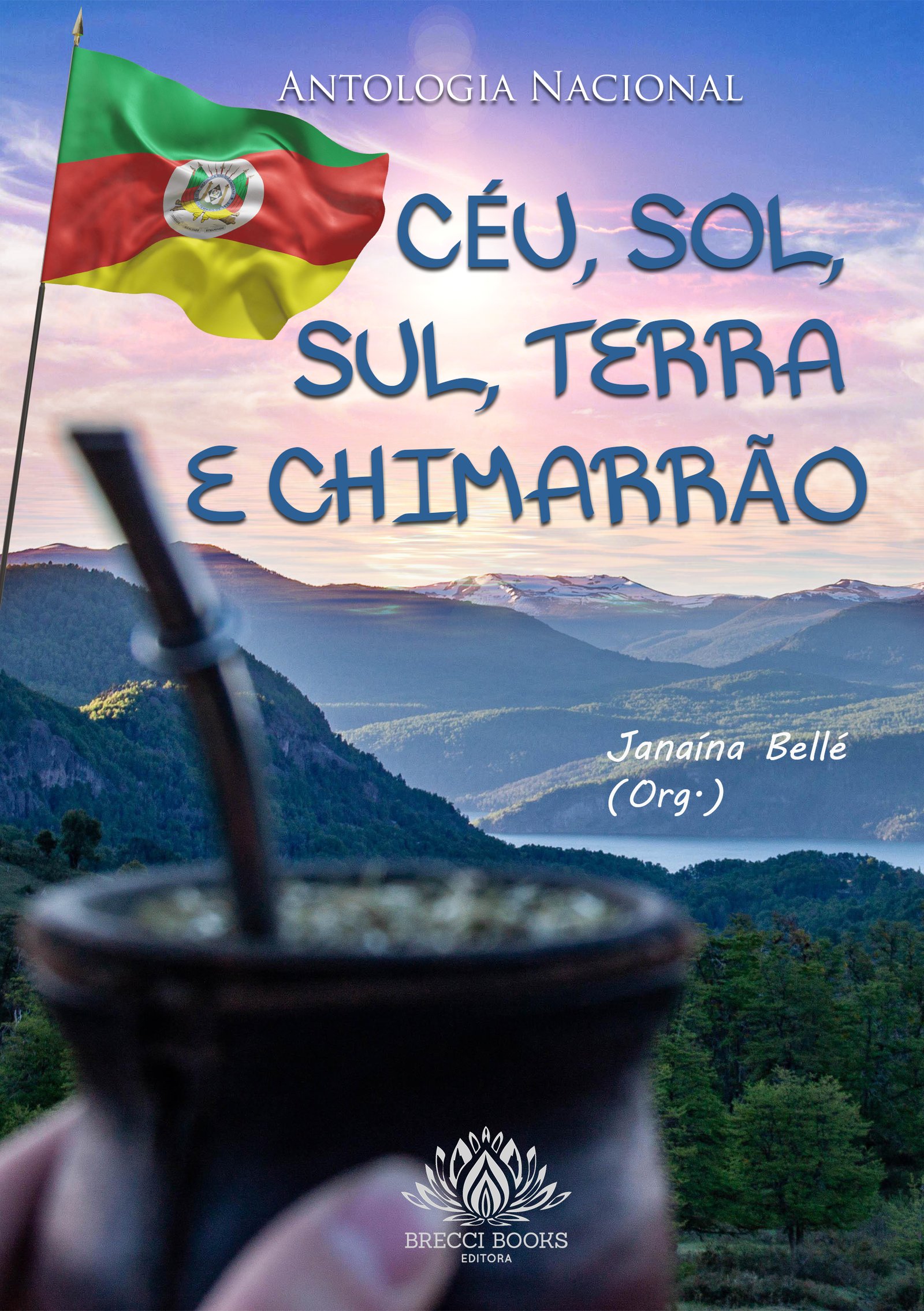 CÉU, SOL, SUL, TERRA E CHIMARRÃO