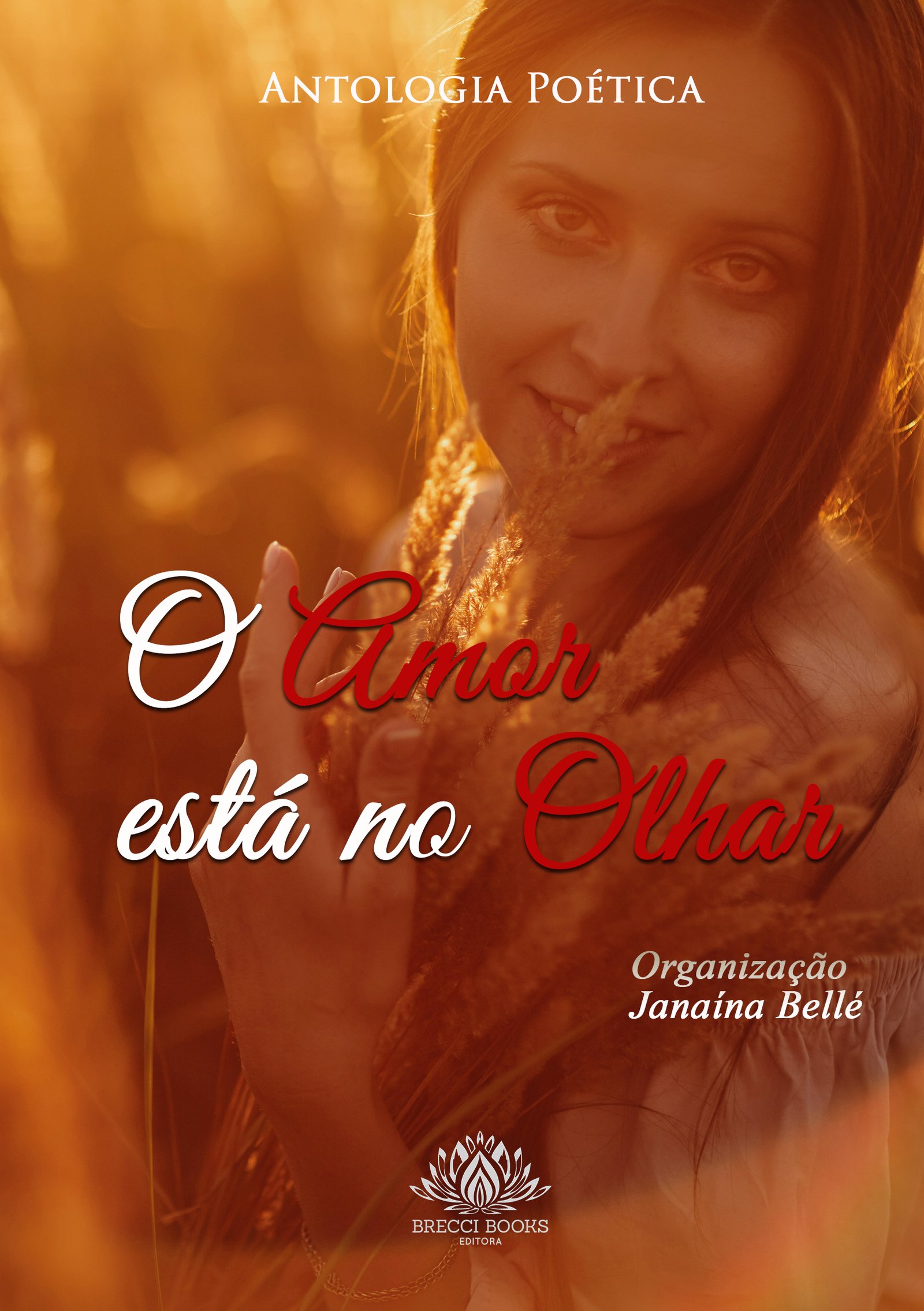 O AMOR ESTÁ NO OLHAR